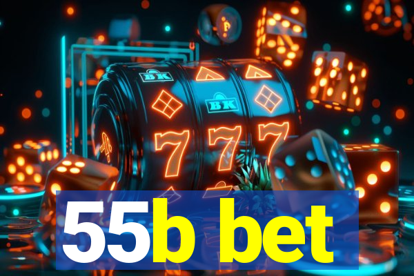 55b bet